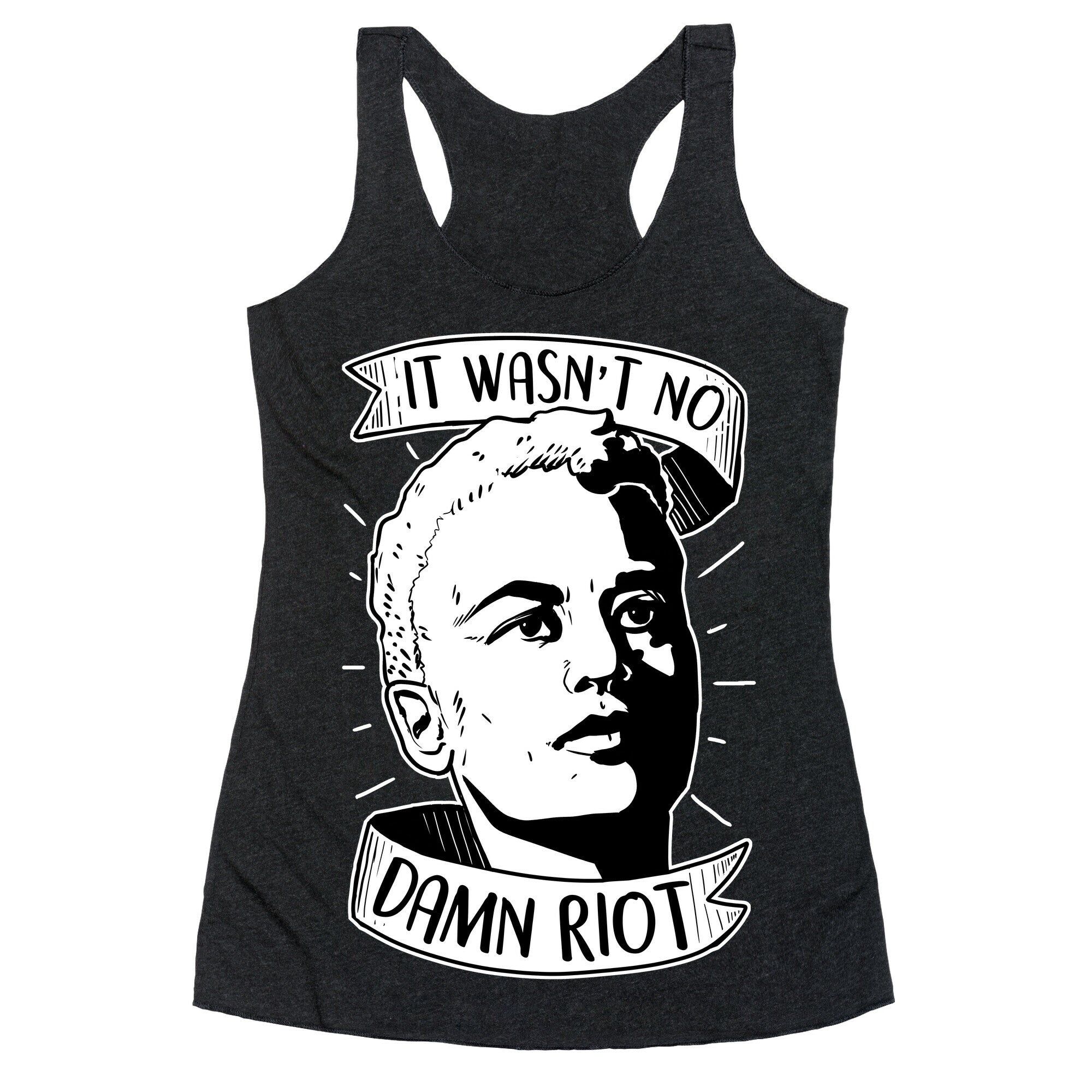 It Wasn't No Damn Riot ~ Stormé DeLarverie Racerback Tank